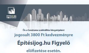 3800 forint kedvezmny az ptsijog.hu-elfizetsbl a Construma szakmai ltogatinak!